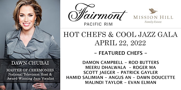  Hot Chefs & Cool Jazz Gala - April 22, 2022 - The Fairmont Pacific Rim image 