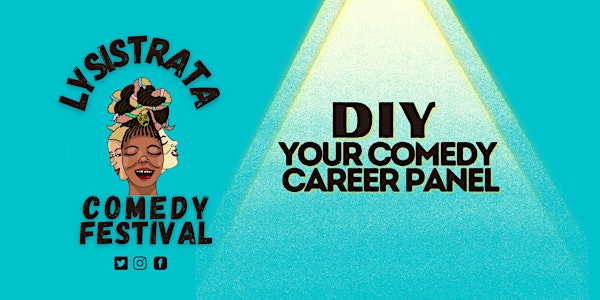 Lysistrata Comedy Festival: DIY Your Comedy Career Panel