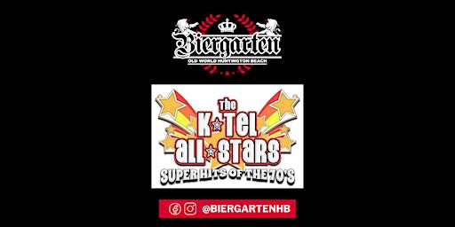 The Biergarten Presents K-TEL ALL STARS!