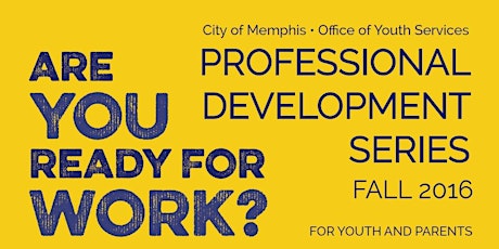 “ARE YOU READY FOR WORK?: MPLOY Professional Development Series" Fall 2016 primary image