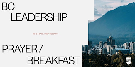 55th Annual BC Leadership Prayer Breakfast tickets