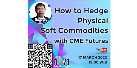 (David Ng) How to Hedge Physical Soft Commodities with CME Futures