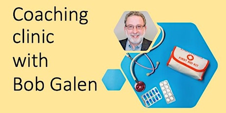 Coaching Clinic with Bob Galen - Thursday, May 19th, 2022 tickets