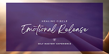 Emotional Release: Healing Circle primary image