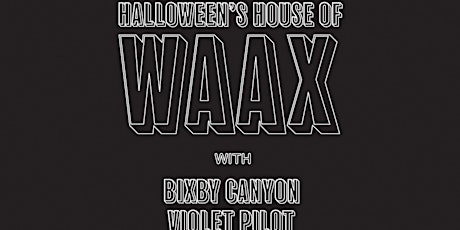 Halloween House Of WAAX primary image