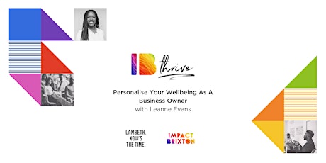 IB THRIVE: Personalise Your Wellbeing As A Business Owner tickets