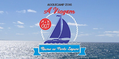 Imagem principal do evento Adolecamp 2016 - A Viagem
