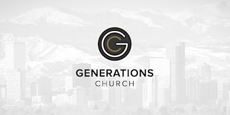 Generations Church Launch primary image