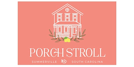 2022 Summerville Porch Stroll tickets