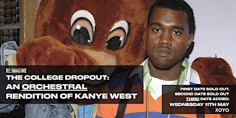 The College Dropout - An Orchestral Rendition of Kanye West (First date) tickets