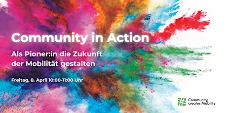Hauptbild für Community in Action: Gemeinsam die Zukunft der Mobilität gestalten