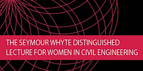 The Seymour Whyte Visiting Scholar Public Lecture: Inspiring Women primary image
