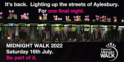 Midnight Walk 2022  - 16th July