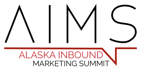 Alaska Inbound Marketing Summit -Marketing for Growth, Culture and Talent primary image