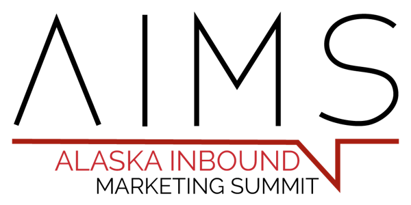 Alaska Inbound Marketing Summit -Marketing for Growth, Culture and Talent