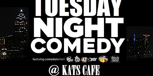 Imagem principal do evento Tuesday Night Comedy at Kat's Cafe