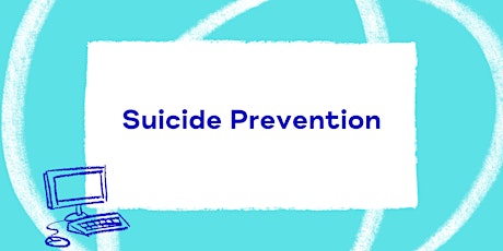 Suicide Awareness and Supporting Crisis primary image