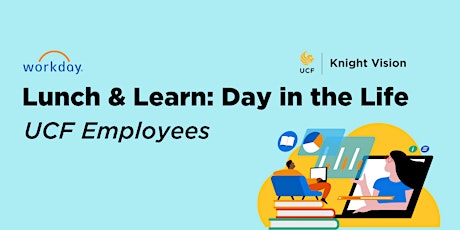 Workday Lunch & Learn: Day in the Life of a UCF Employee primary image