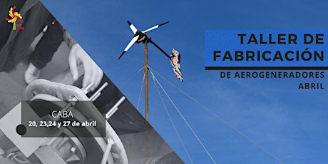 Imagem principal do evento Taller de Fabricación de Aerogeneradores / Abril Buenos Aires 2022