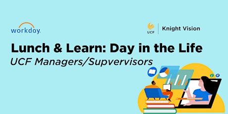 Workday Lunch & Learn: Day in the Life of a UCF Manager/Supervisor primary image