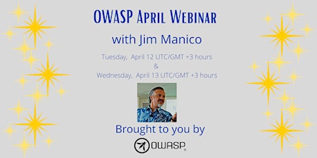 OWASP April Developer Webinar (UTC/GMT +3 hours)
