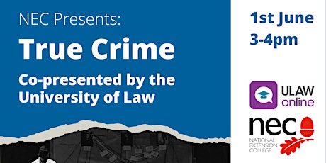 NEC Presents: True Crime (co-presented by the University of Law) tickets