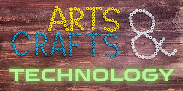 Crafting with Tech for Adults (April)