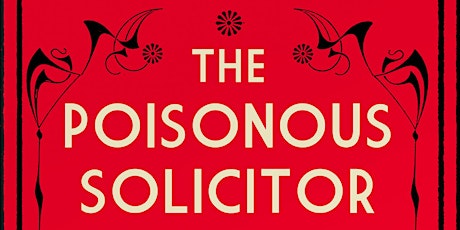 The Poisonous Solicitor: The True Story of a 1920s Murder Mystery entradas