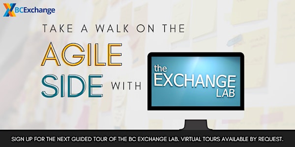 Take a walk on the Agile side: Tour of BC Gov's Exchange Lab - in person