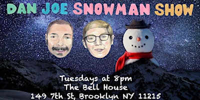 Dan+Joe+Snowman+Show