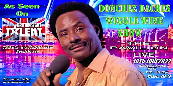 DONCHEZ DACRES WIGGLE WINE SHOW