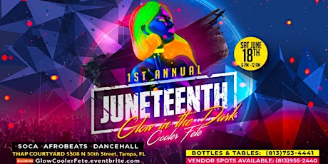 1st Annual Juneteenth Glow in the Dark Cooler Fete tickets