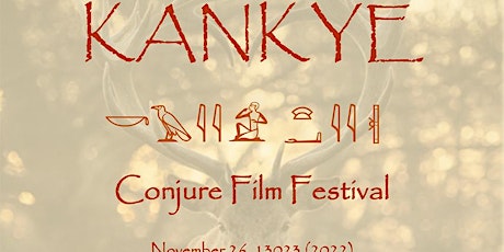 KANKYE - Conjure Film Festival tickets