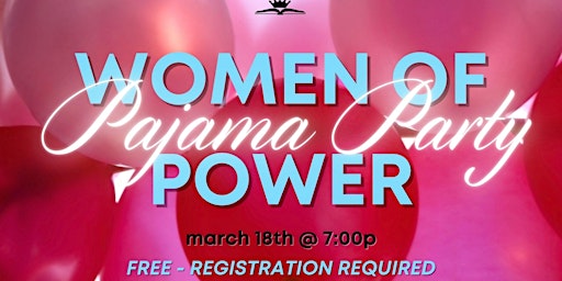 Women of P.O.W.E.R. Pajama Party primary image