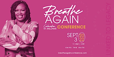 Breathe Again Conference 2022 - Linked to Legacy Virtual Experience tickets