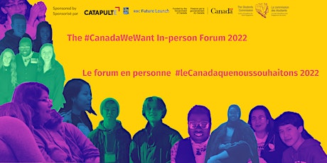 #CanadaWeWant Forum 2022 #leCanadaqenoussouhaitons