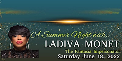 Dinner & Evening with LaDiva Monet ~ Reknown Fantasia Barrino Illusionist