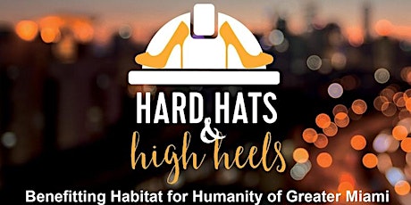Hard Hats & High Heels Cocktail Reception tickets