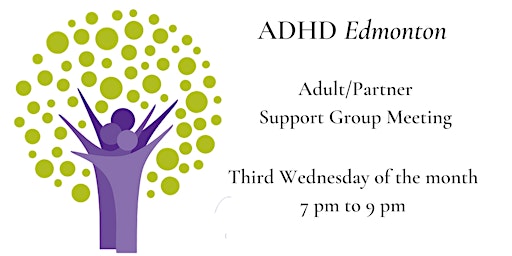 ADHD Edmonton Adult/Partner Support Meeting primary image