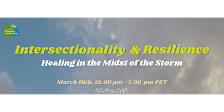 Intersectionality & Resilience: Healing in the Midst of the Storm primary image