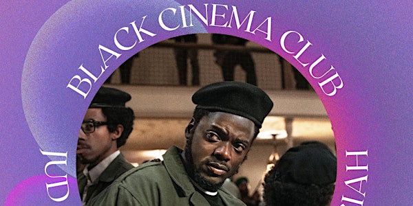 FASA Black Cinema Club: Judas and the Black Messiah