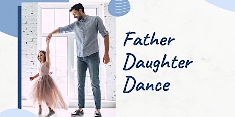 Annual Father -Daughter Dance tickets