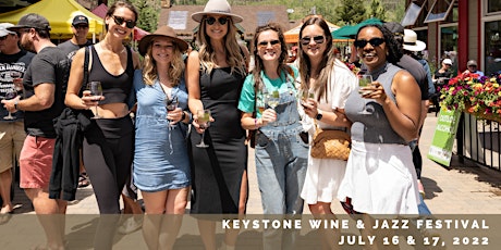 Keystone Wine and Jazz Festival - July 16 & 17, 2022 - 1pm-5pm Daily tickets