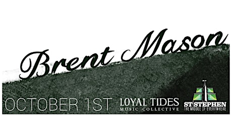 Loyal Tides Presents: Brent Mason, Raymond & Hayden primary image