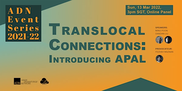 Translocal Connections: Introducing Asian Performing Artists Lab (APAL)