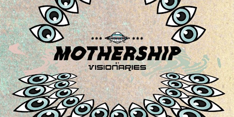 Mothership by Visionaries