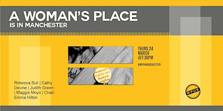 A Woman's Place is in Manchester