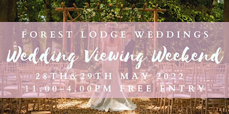 Wedding Viewing Weekend @ Forest Lodge Weddings tickets
