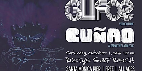 Cunao w/ Special Guest Los Glifos LIVE! on The Santa Monica Pier primary image