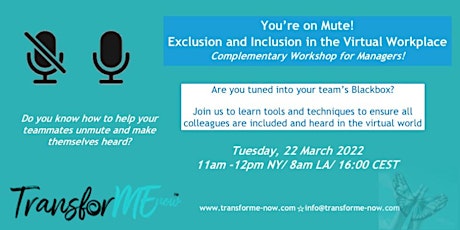 You’re on Mute!   Exclusion and Inclusion in the Virtual Workplace